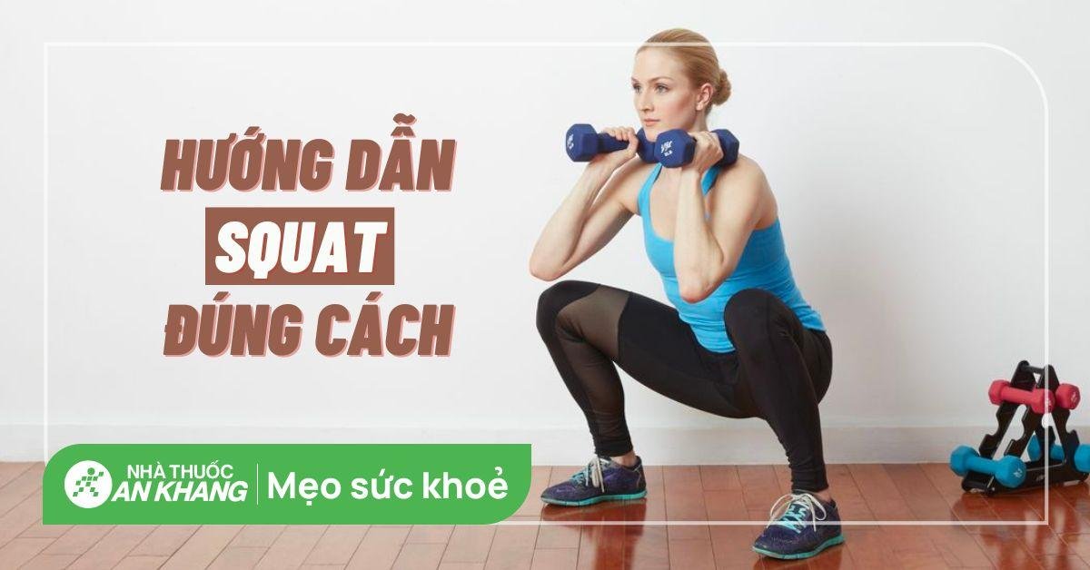Bài Tập Squat Giảm Mỡ Bụng Cho Nữ: Hướng Dẫn Chi Tiết Hiệu Quả cach tap squat dung ky thuat cho nguoi moi